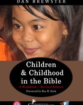 Children and Childhood in the Bible
